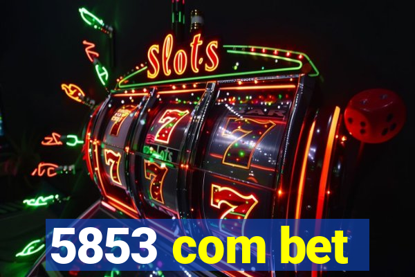 5853 com bet